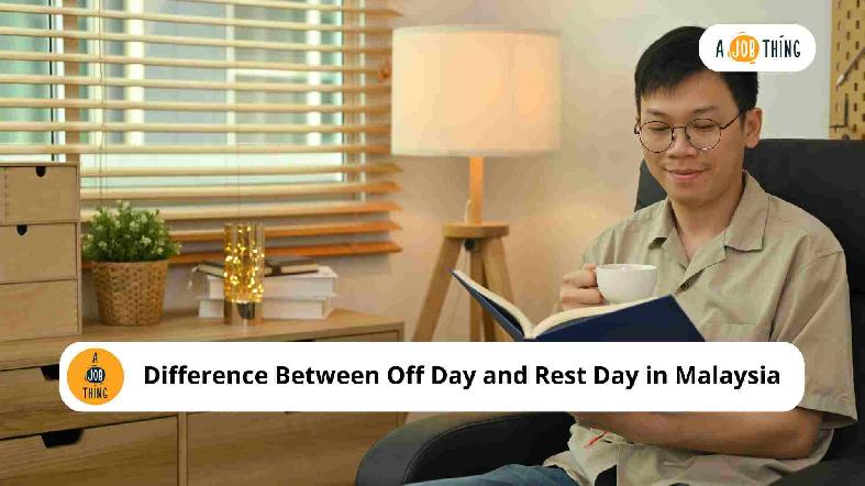 Difference Between Off Day and Rest Day in Malaysia