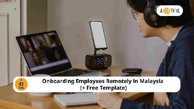Cover image for Onboarding Employees Remotely in Malaysia (+ Free Template)