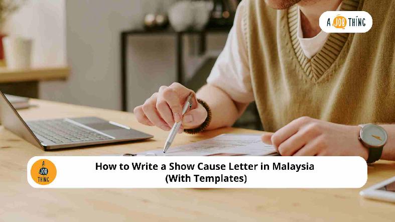 How to Write a Show Cause Letter in Malaysia (With Templates)