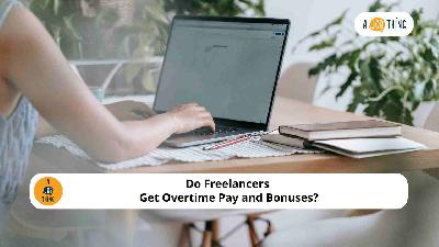 Cover image for Do Freelancers Get Overtime Pay and Bonuses?