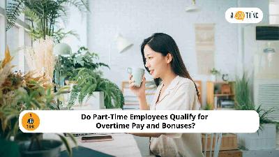 Cover image for Do Part-Time Employees Qualify for Overtime Pay and Bonuses?
