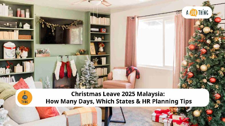 Christmas Leave 2025 Malaysia: How Many Days, Which States & HR Planning Tips