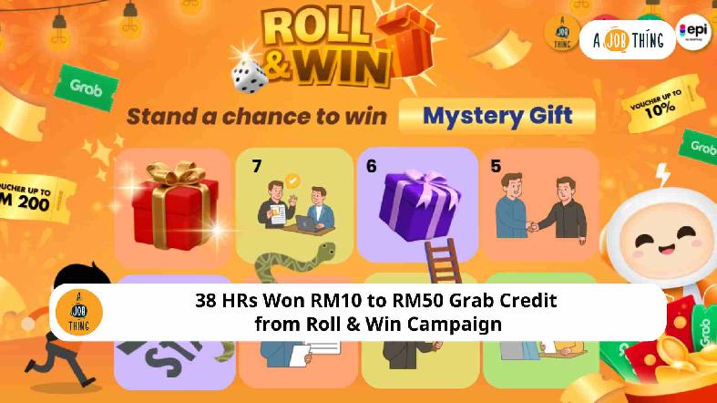 38 HRs Won RM10 to RM50 Grab Credit from Roll & Win Campaign