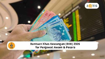 Cover image for Bantuan Khas Kewangan (BKK) 2026 for Penjawat Awam & Pesara