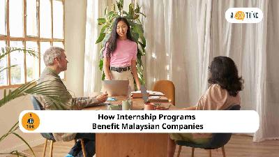 Cover image for How Internship Programs Benefit Malaysian Companies