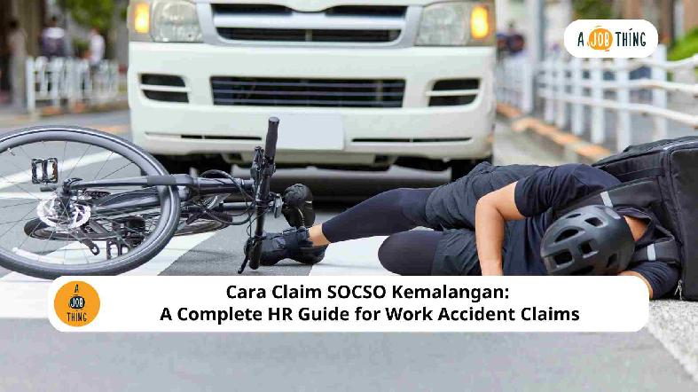 Cara Claim SOCSO Kemalangan: A Complete HR Guide for Work Accident Claims