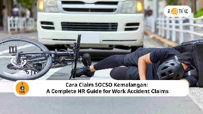 Cover image for Cara Claim SOCSO Kemalangan: A Complete HR Guide for Work Accident Claims