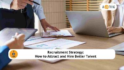 Cover image for Recruitment Strategy: How to Attract and Hire Better Talent