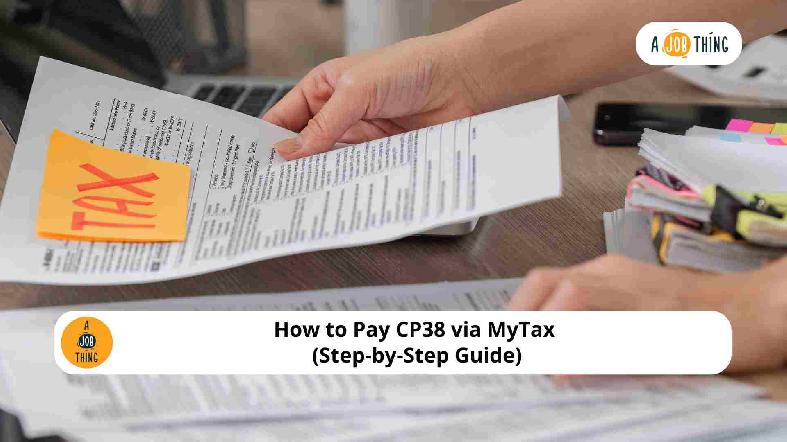 How to Pay CP38 via MyTax (Step-by-Step Guide)