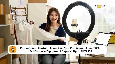 Cover image for Permohonan Bantuan Peralatan Asas Perniagaan Johor 2026: Get Business Equipment Support Up to RM3,500