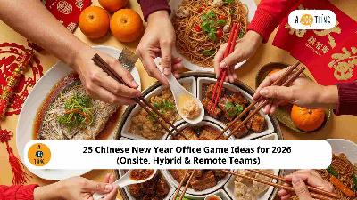 Cover image for 25 Chinese New Year Office Game Ideas for 2026 (Onsite, Hybrid & Remote Teams)