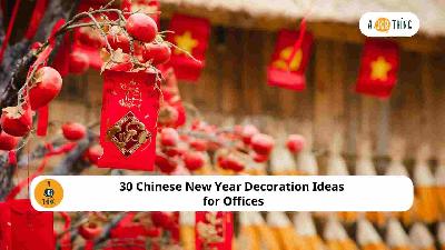Cover image for 30 Chinese New Year Decoration Ideas for Offices