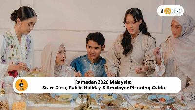 Cover image for Ramadan 2026 Malaysia: Start Date, Public Holiday & Employer Planning Guide