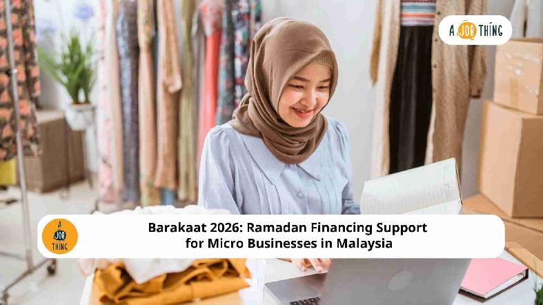 Barakaat 2026: Ramadan Financing Support for Micro Businesses in Malaysia