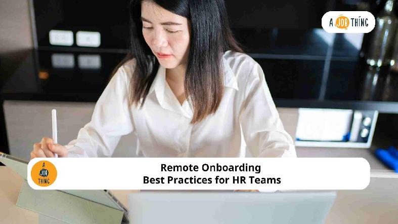 Remote Onboarding Best Practices for HR Teams