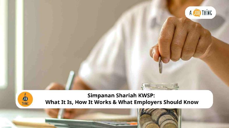 Simpanan Shariah KWSP: What It Is, How It Works & What Employers Should Know