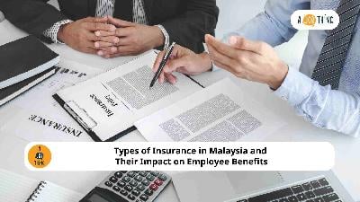 Cover image for Types of Insurance in Malaysia and Their Impact on Employee Benefits