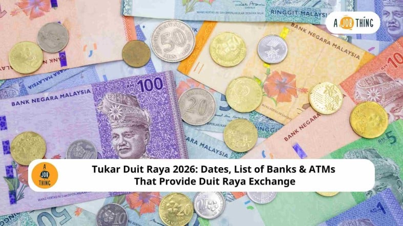 Tukar Duit Raya 2026: Dates, List of Banks & ATMs That Provide Duit Raya Exchange