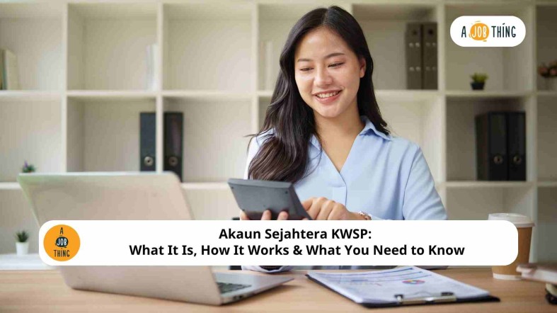 Akaun Sejahtera KWSP: What It Is, How It Works & What You Need to Know