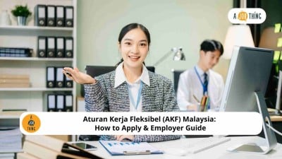 Cover image for Aturan Kerja Fleksibel (AKF) Malaysia: How to Apply & Employer Guide