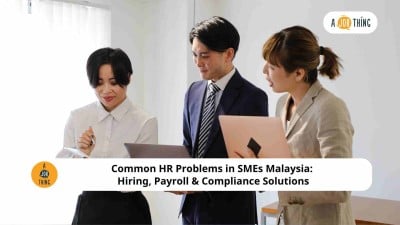 Cover image for Common HR Problems in SMEs Malaysia: Hiring, Payroll & Compliance Solutions