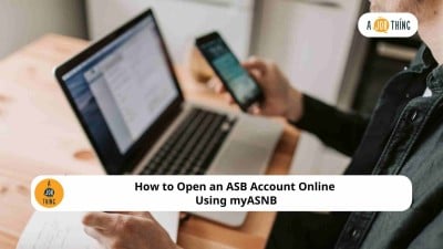 Cover image for How to Open an ASB Account Online Using myASNB