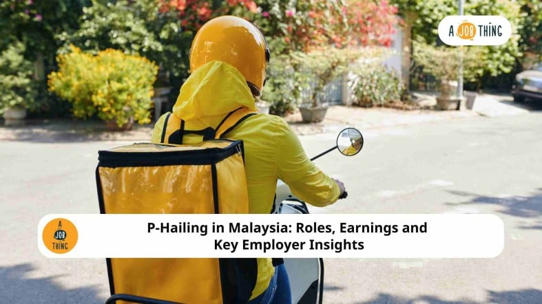P-Hailing in Malaysia: Roles, Earnings and Key Employer Insights