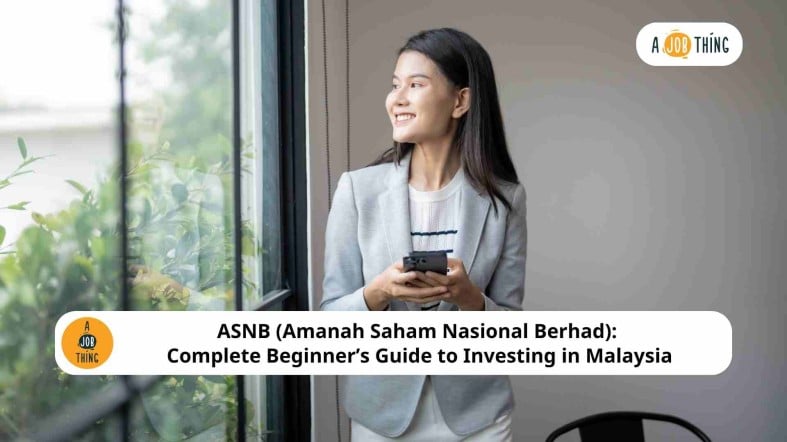 ASNB (Amanah Saham Nasional Berhad): Complete Beginner’s Guide to Investing in Malaysia