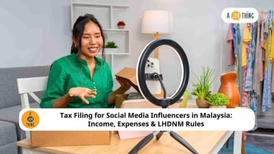 Cover image for Tax Filing for Social Media Influencers in Malaysia: Income, Expenses & LHDNM Rules