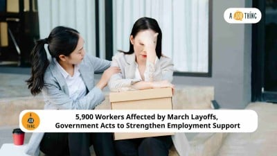 Cover image for 5,900 Workers Affected by March Layoffs, Government Acts to Strengthen Employment Support