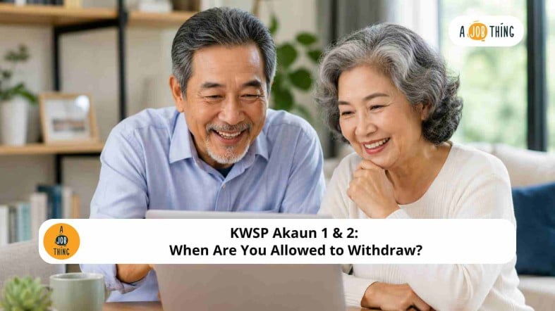 KWSP Akaun 1 & 2: When Are You Allowed to Withdraw?