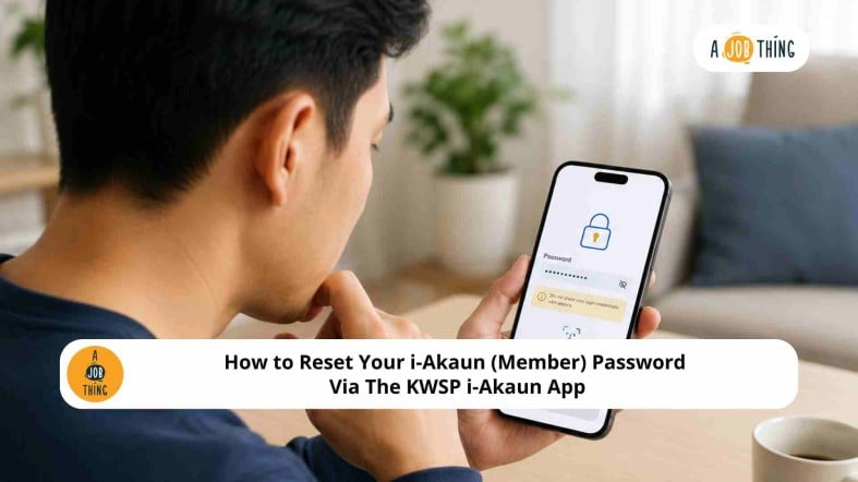 How to Reset Your i-Akaun (Member) Password Via The KWSP i-Akaun App