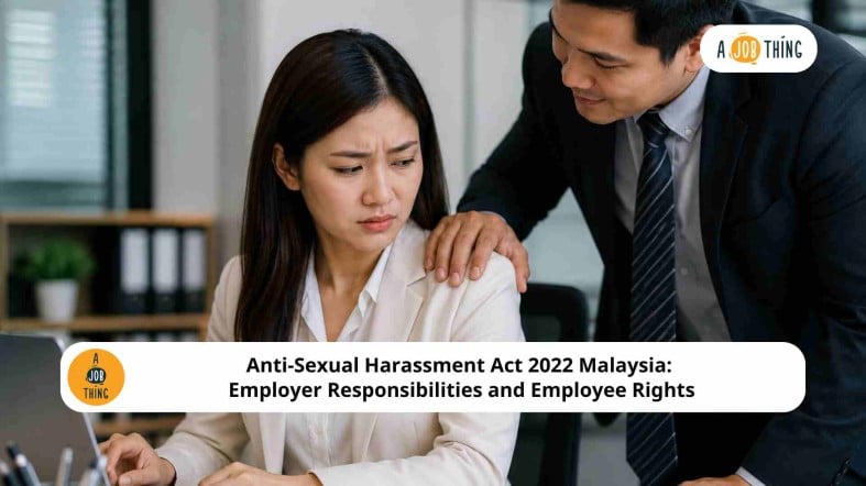 Anti-Sexual Harassment Act 2022 Malaysia: Employer Responsibilities and Employee Rights