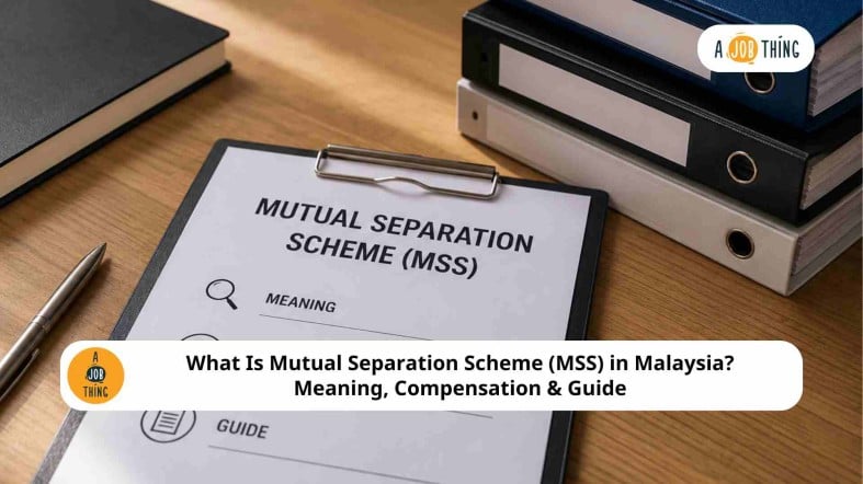 What Is Mutual Separation Scheme (MSS) in Malaysia? Meaning, Compensation & Guide