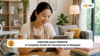 LINDUNG Kasih PERKESO: A Complete Guide for Housewives in Malaysia