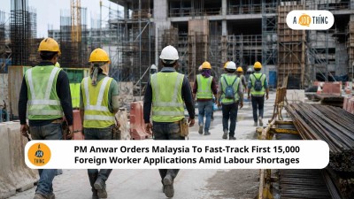 Cover image for PM Anwar Orders Malaysia To Fast-Track First 15,000 Foreign Worker Applications Amid Labour Shortages