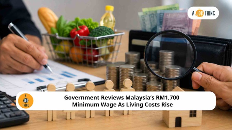 Government Reviews Malaysia’s RM1,700 Minimum Wage As Living Costs Rise