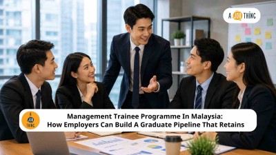 Cover image for Management Trainee Programme In Malaysia: How Employers Can Build A Graduate Pipeline That Retains