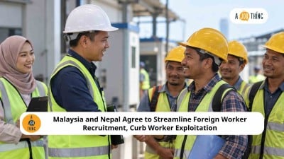 Cover image for Malaysia and Nepal Agree to Streamline Foreign Worker Recruitment, Curb Worker Exploitation